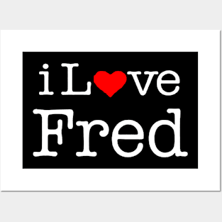 I love fred Posters and Art